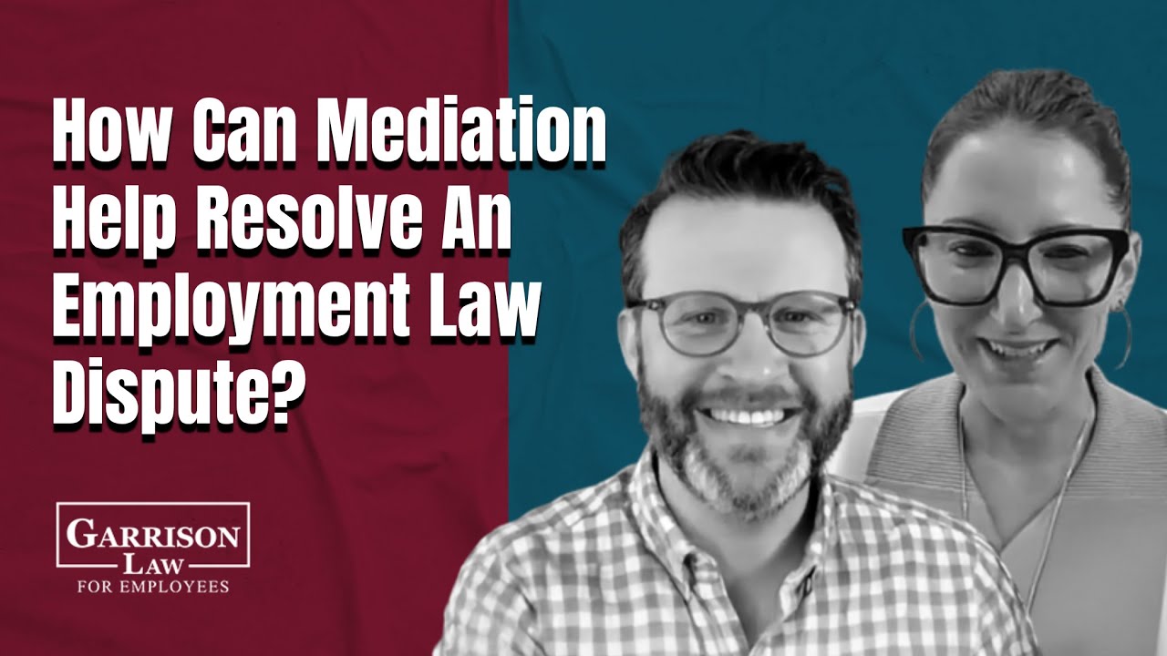 What Is Mediation, and How Can It Help Resolve an Employment Law Dispute