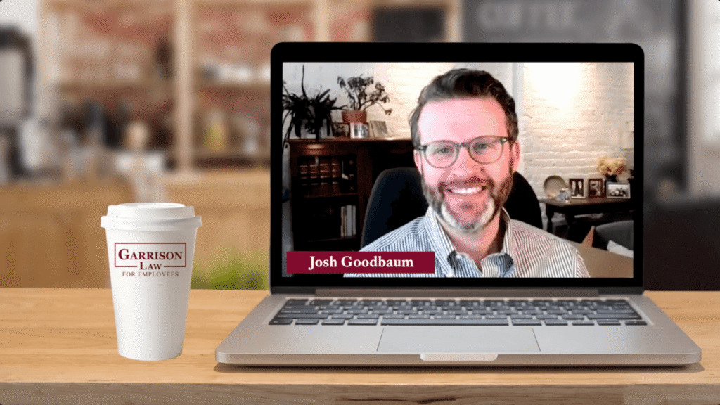 josh goodbaum discussing what to do if your employer verbally changed your compensation | garrison law