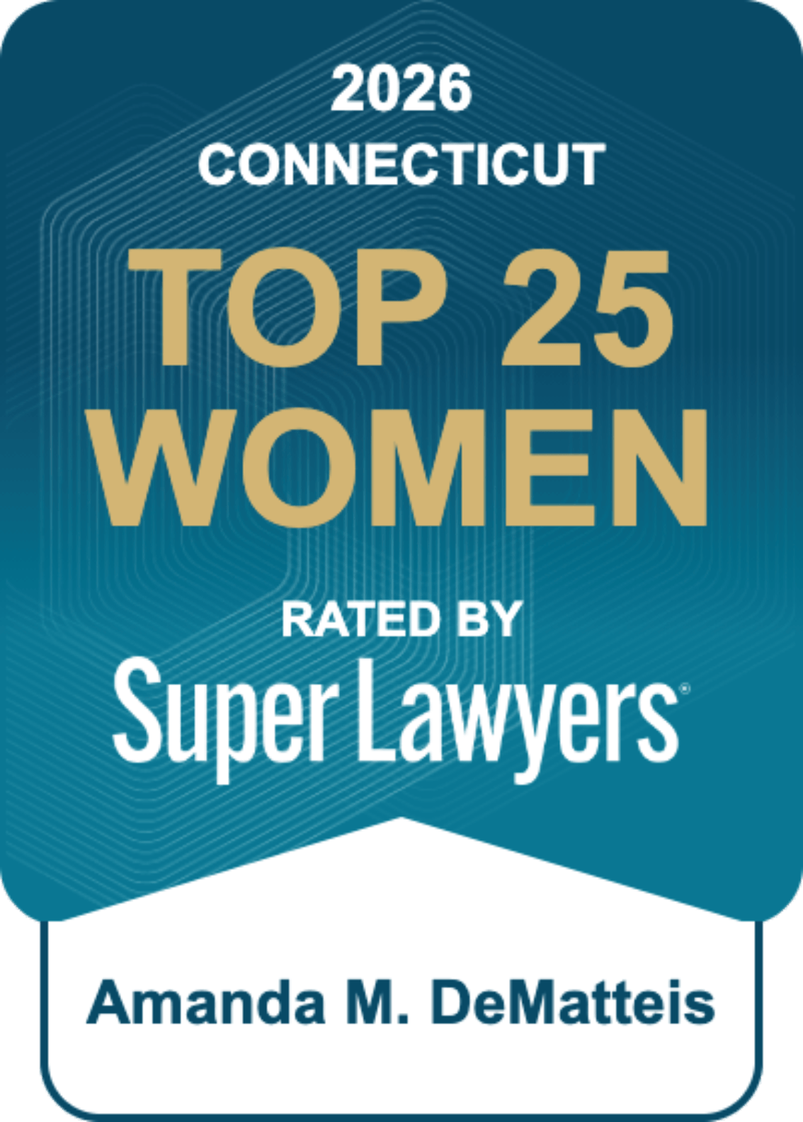Amanda M. DeMatteis - Super Lawyers Connecticut Top 25 Women 2026 Badge